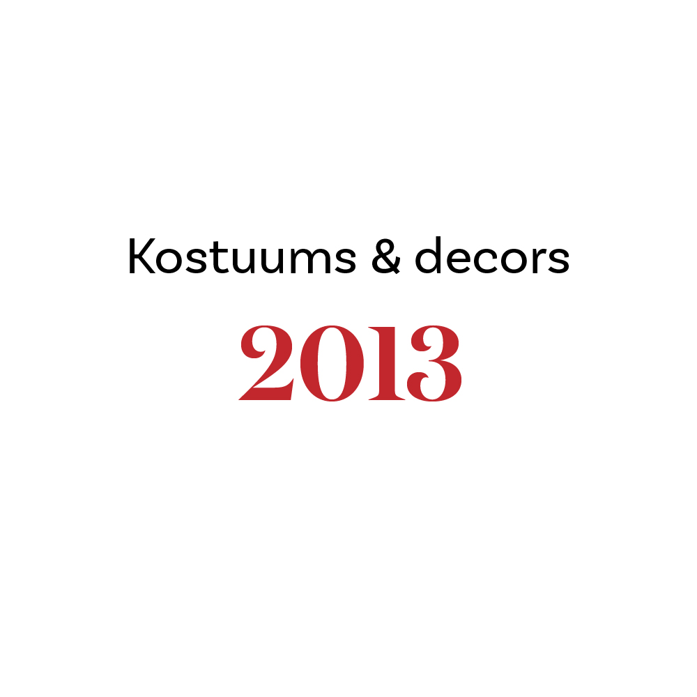 Kostuums & decors 2013
